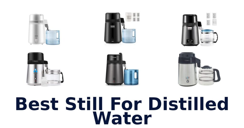 best still for distilled water