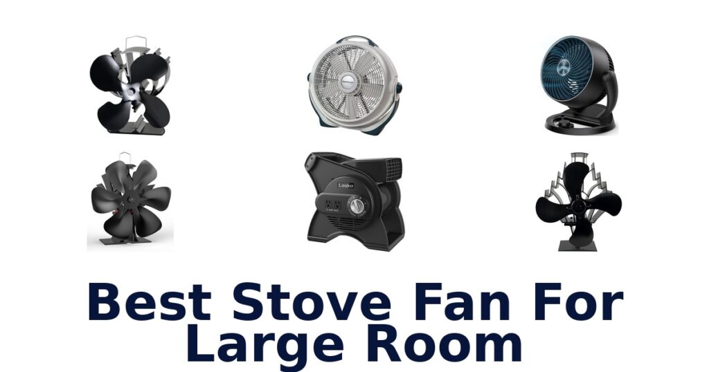 best stove fan for large room
