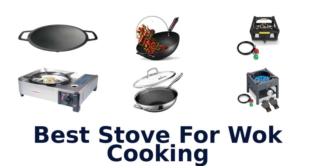 Best Stoves for Wok Cooking: Top 10 Picks best stove for wok cooking
