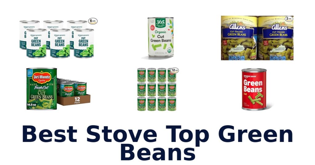 Best Stove Top Green Beans: Top 10 Picks! best stove top green beans