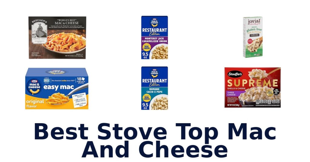 Best Stove Top Mac and Cheese: Top 10 Picks best stove top mac and cheese