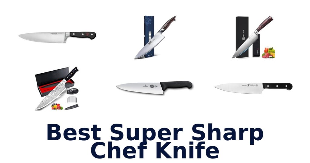 best super sharp chef knife