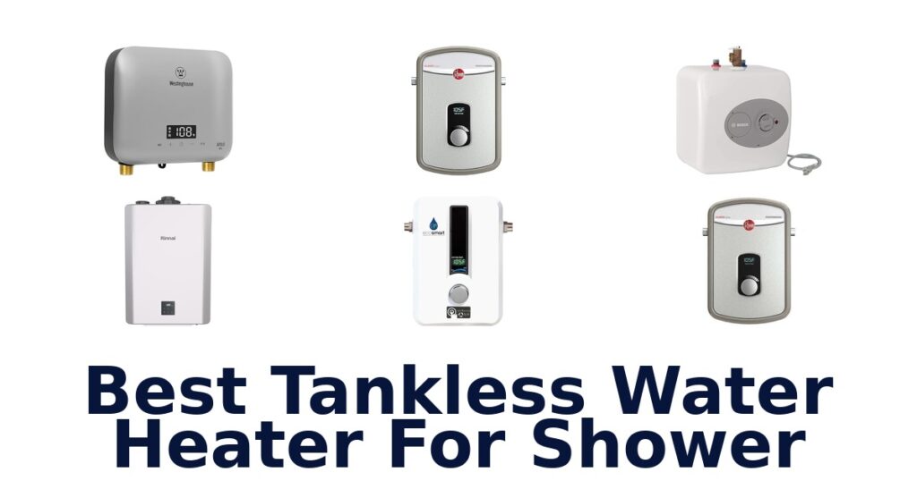 best tankless water heater for shower