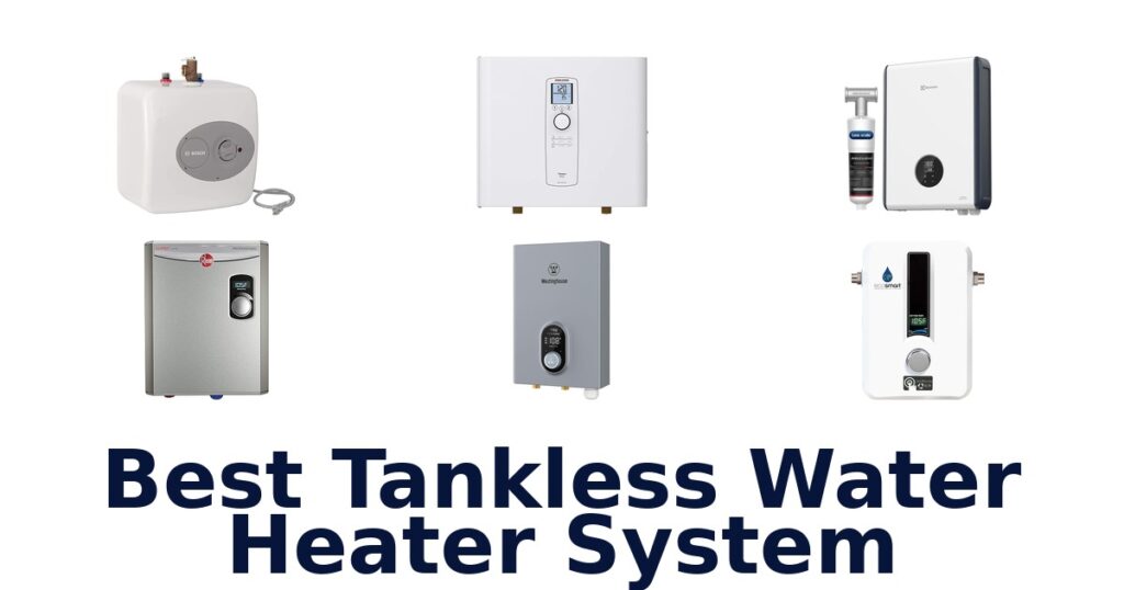Best Tankless Water Heater Systems for 2026 best tankless water heater system