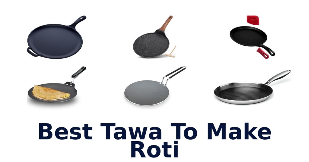best tawa to make roti