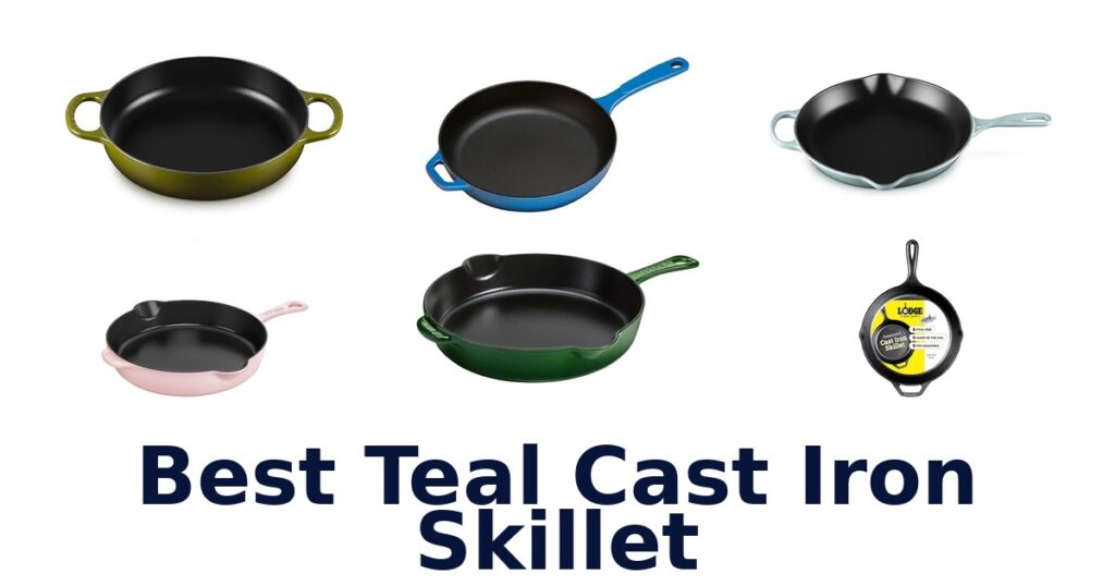 Best Teal Cast Iron Skillets: Top 10 Picks best teal cast iron skillet
