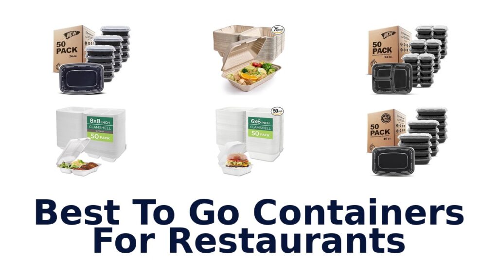 Best To-Go Containers for Restaurants: Top 10 Picks best to go containers for restaurants