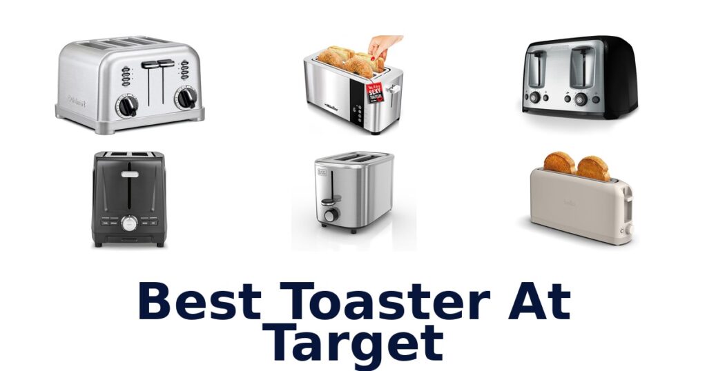 Best Toasters at Target: Top 10 Picks! best toaster at target