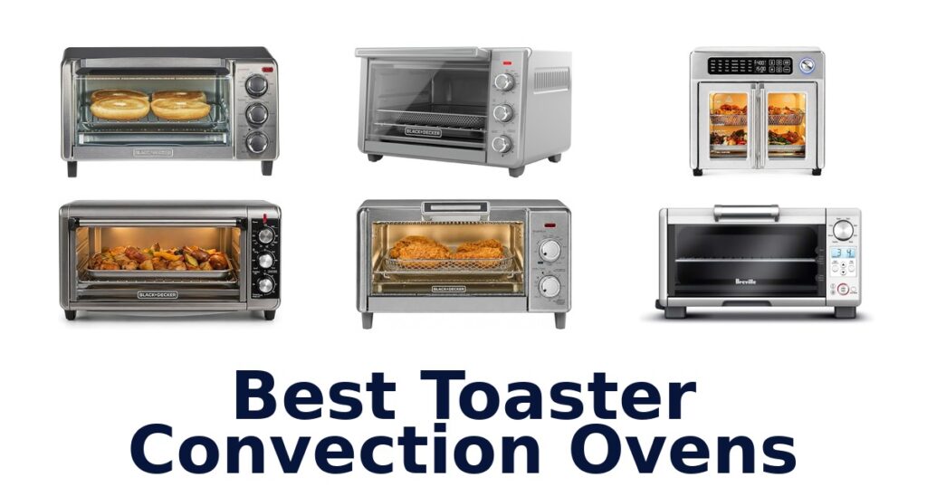 best toaster convection ovens