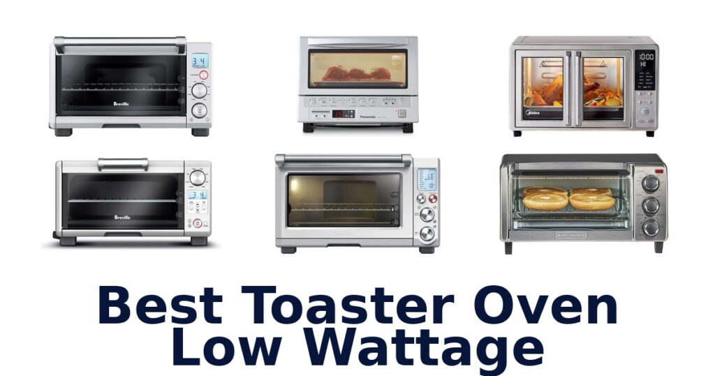 best toaster oven low wattage