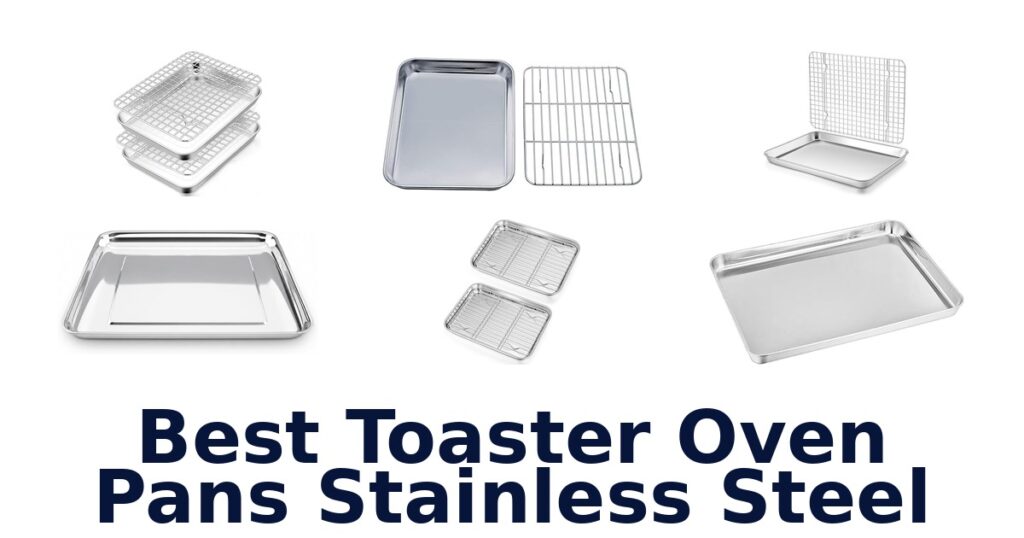 best toaster oven pans stainless steel