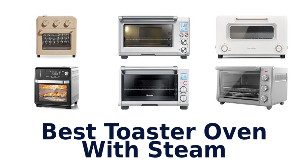 best toaster oven with steam