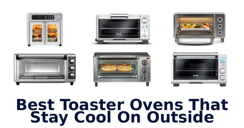 BEST Cool-Touch Toaster Ovens: Top 10 Picks best toaster ovens that stay cool on outside