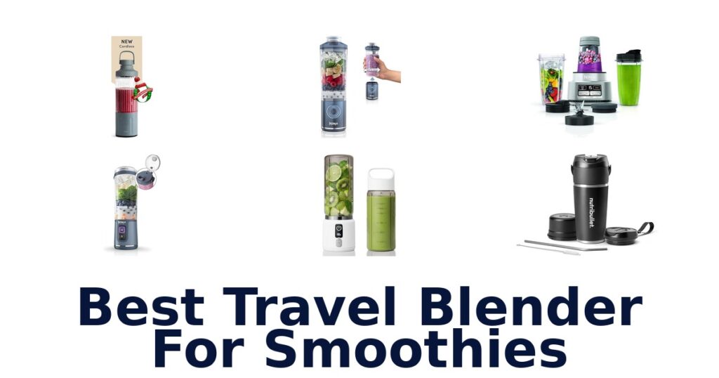 best travel blender for smoothies