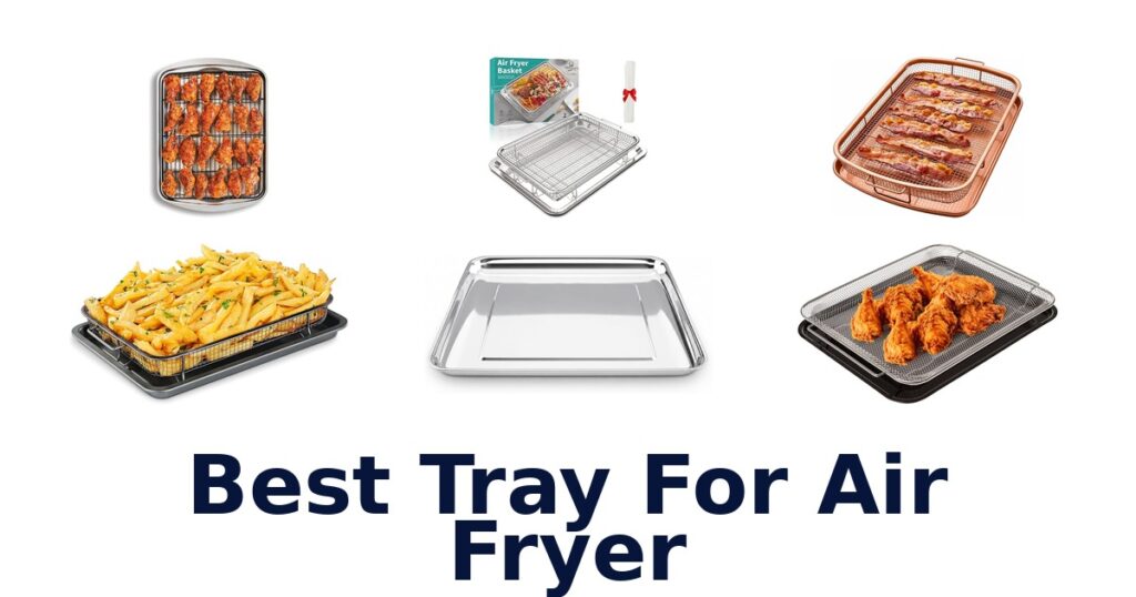 best tray for air fryer