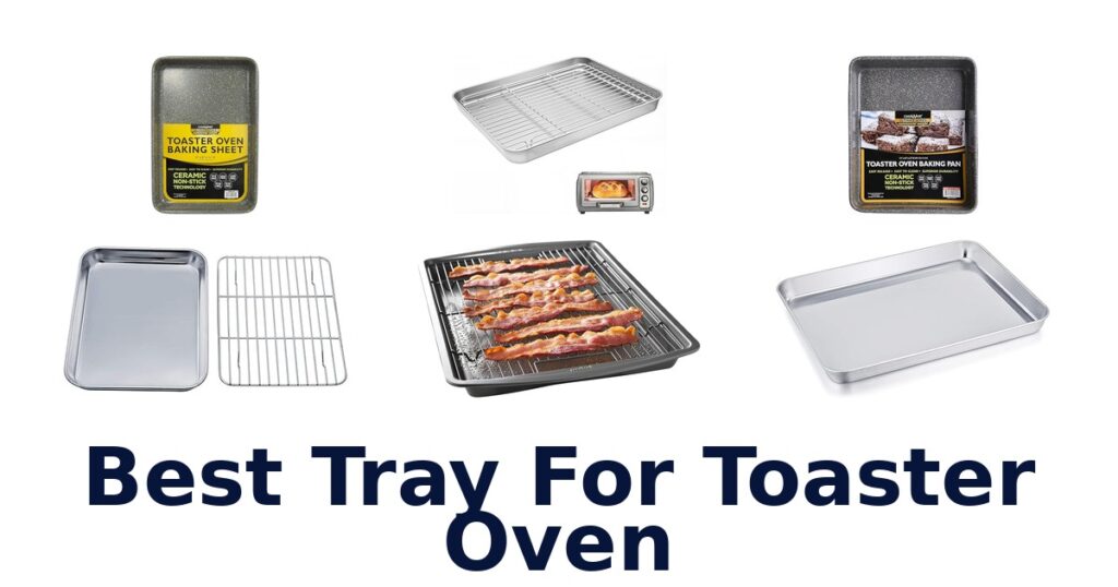 best tray for toaster oven