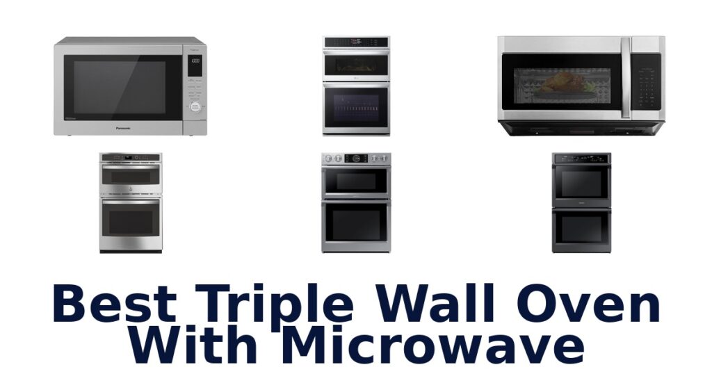 Best Triple Wall Ovens With Microwaves: Top 10 Picks best triple wall oven with microwave