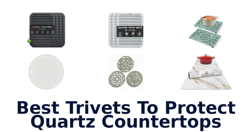 best trivets to protect quartz countertops