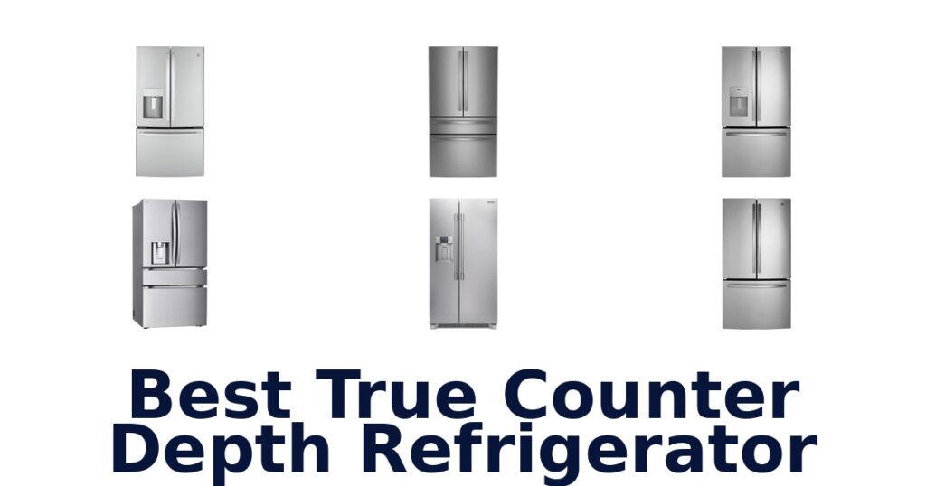 Best True Counter Depth Fridges (Top 10 Picks) best true counter depth refrigerator
