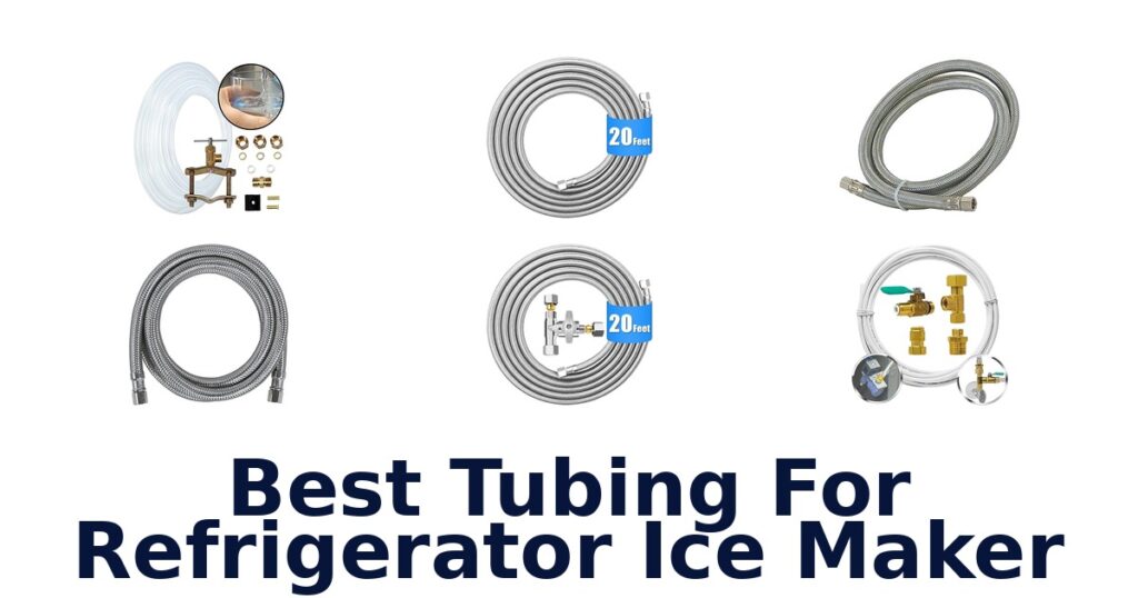 BEST Tubing for Refrigerator Ice Maker: Top Picks best tubing for refrigerator ice maker
