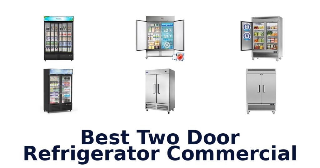 best two door refrigerator commercial
