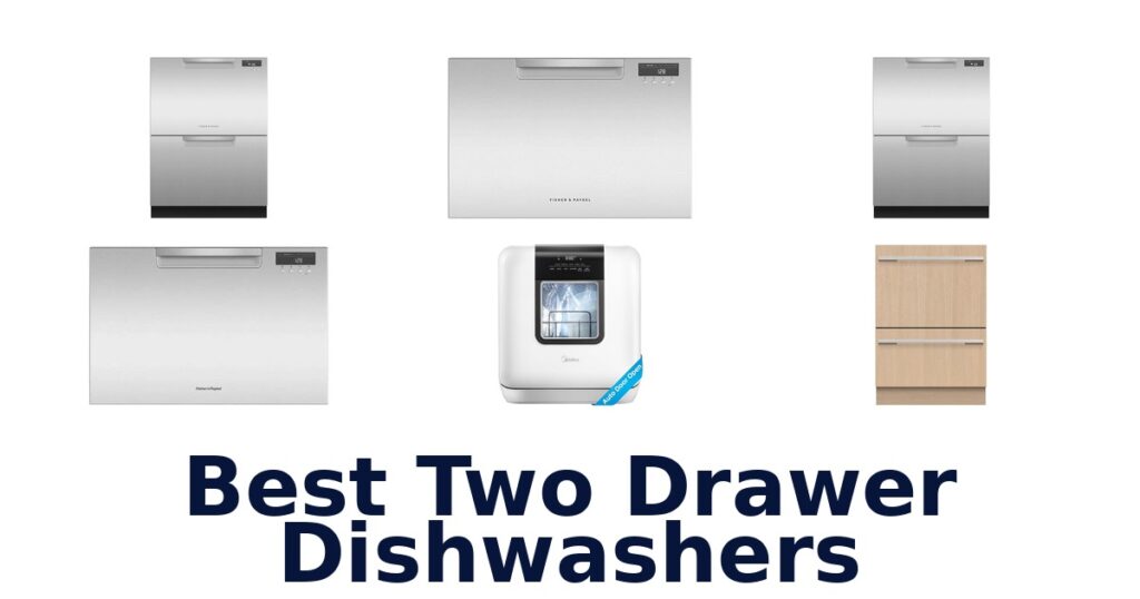 best two drawer dishwashers