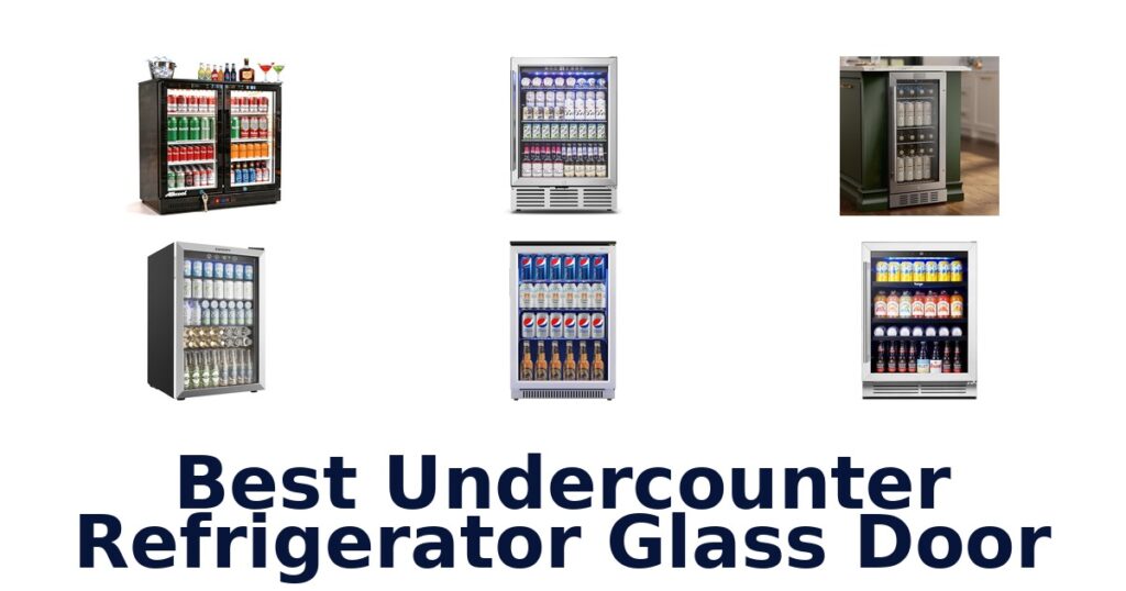 Best Undercounter Glass Door Fridges (Top 10 Picks!) best undercounter refrigerator glass door