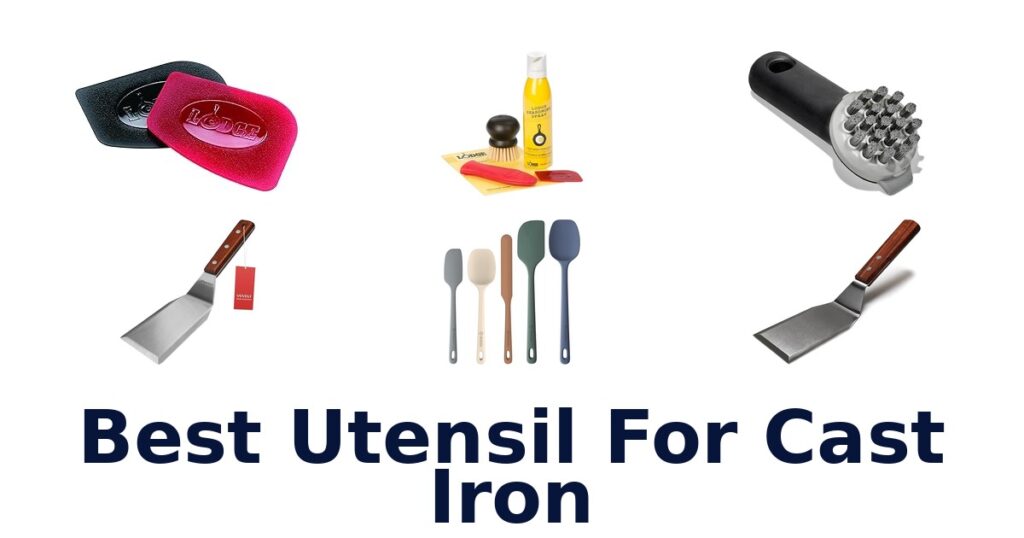 best utensil for cast iron
