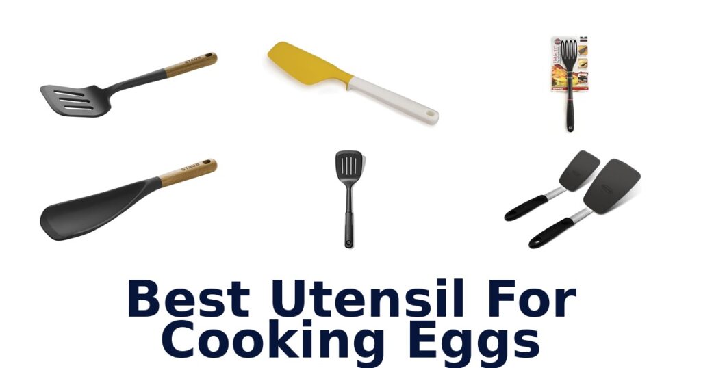 BEST Utensils for Cooking Eggs: Top 10 Picks best utensil for cooking eggs