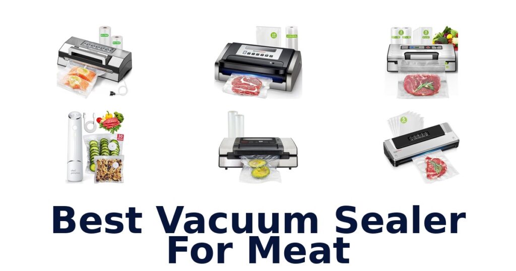 Best Vacuum Sealers for Meat: Top 10 Picks best vacuum sealer for meat