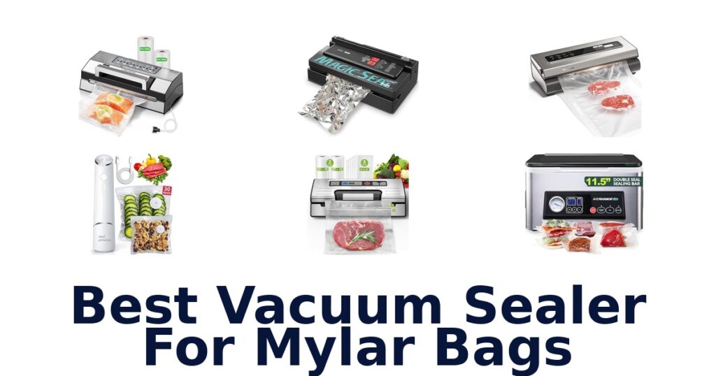 Best Vacuum Sealers for Mylar Bags (Top 10) best vacuum sealer for mylar bags