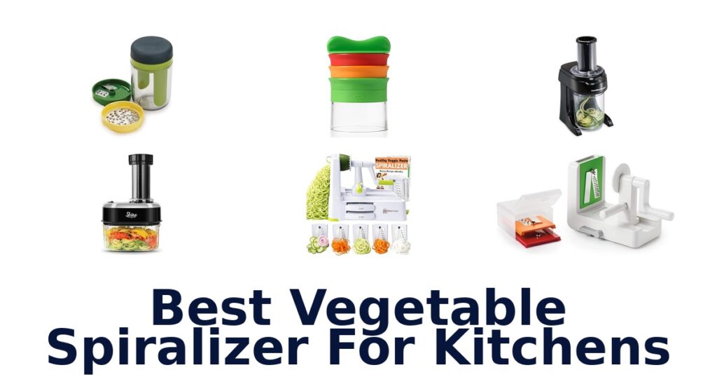 Best Vegetable Spiralizers: Top 10 Kitchen Picks best vegetable spiralizer for kitchens