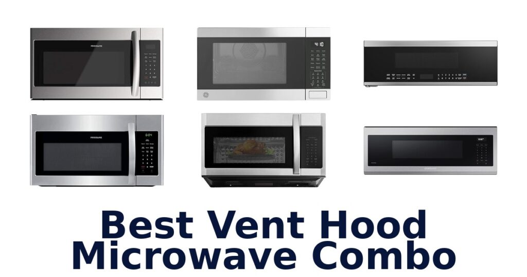 Best Vent Hood Microwave Combos: Top 10 Picks 2026 best vent hood microwave combo