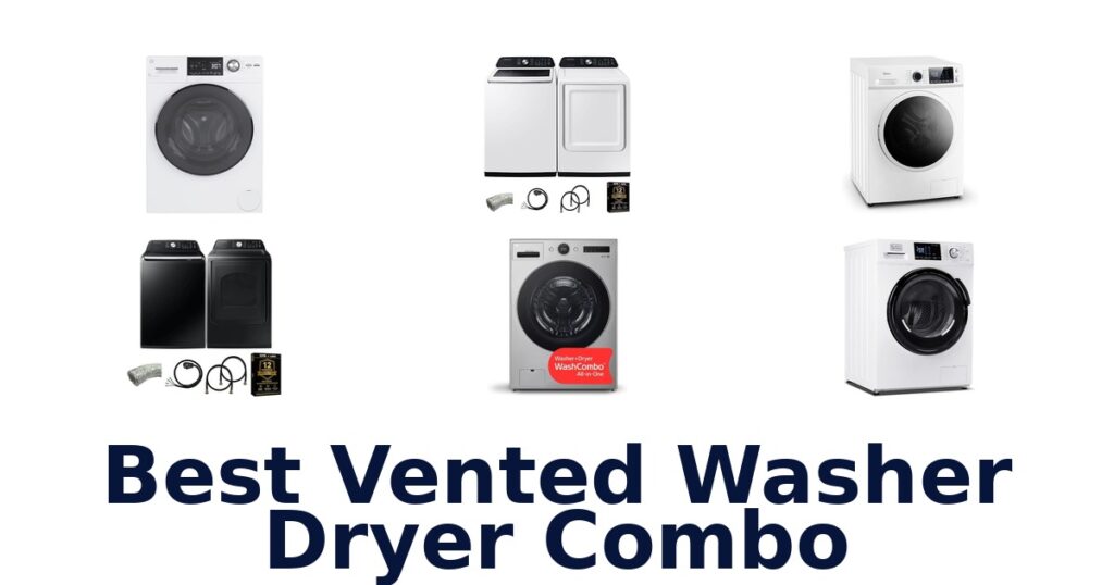 Best Vented Washer Dryer Combos: Top 10 Picks best vented washer dryer combo