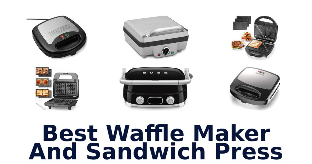 Best Waffle Maker & Sandwich Press: Top 10 Picks best waffle maker and sandwich press