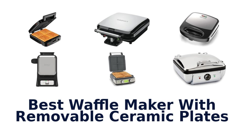 best waffle maker with removable ceramic plates