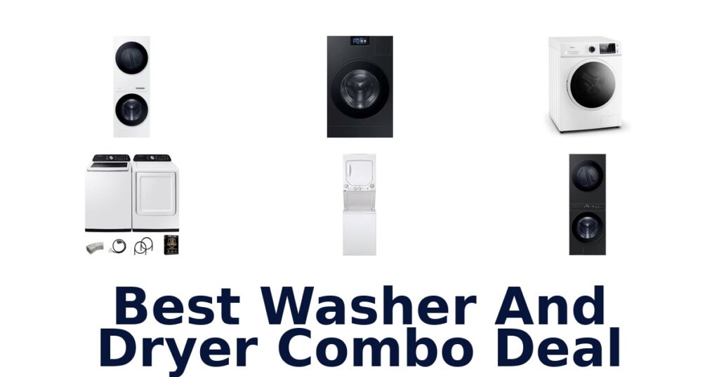 Best Washer Dryer Combo Deals: Top 10 Picks best washer and dryer combo deal