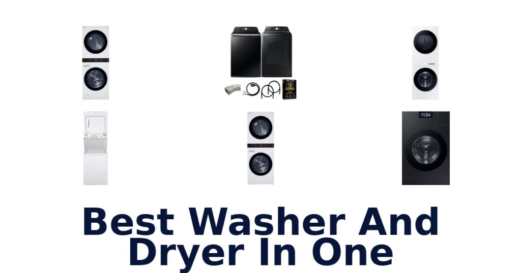 Best Washer Dryer Combos: Top 10 Picks! best washer and dryer in one