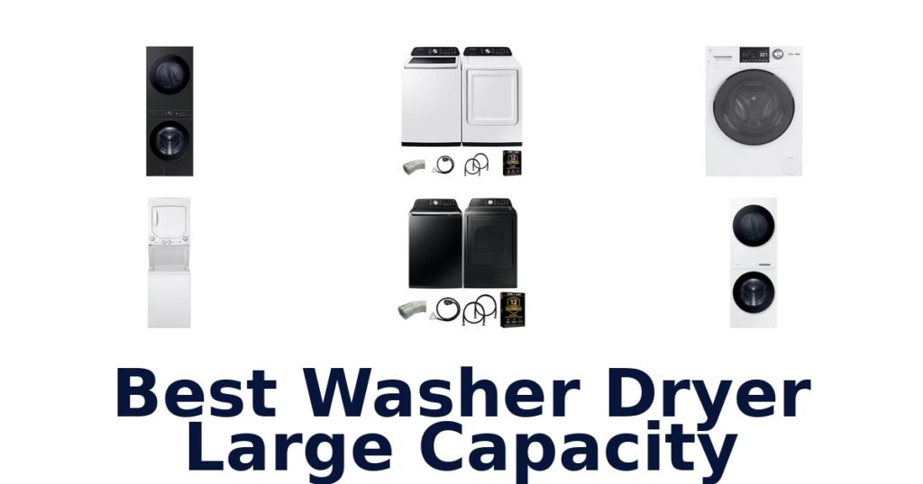 BEST Washer Dryer Large Capacity: Top 10 Picks best washer dryer large capacity