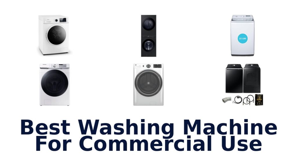 10 Best Commercial Washing Machines best washing machine for commercial use