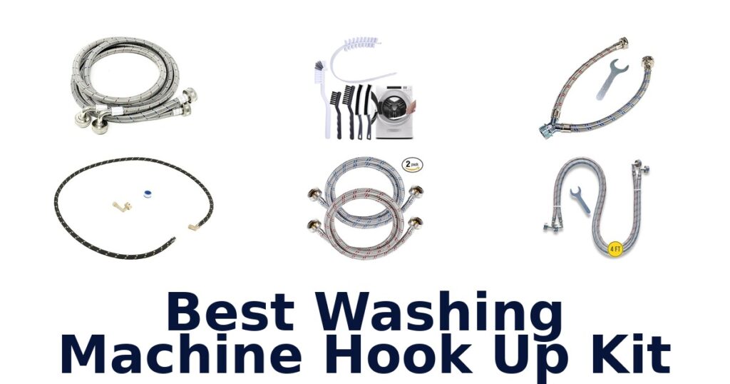 Best Washing Machine Hook Up Kits: Top 10 Essentials best washing machine hook up kit
