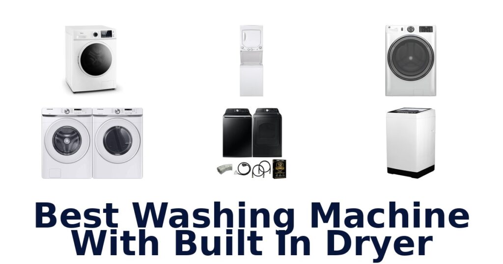 best washing machine with built in dryer