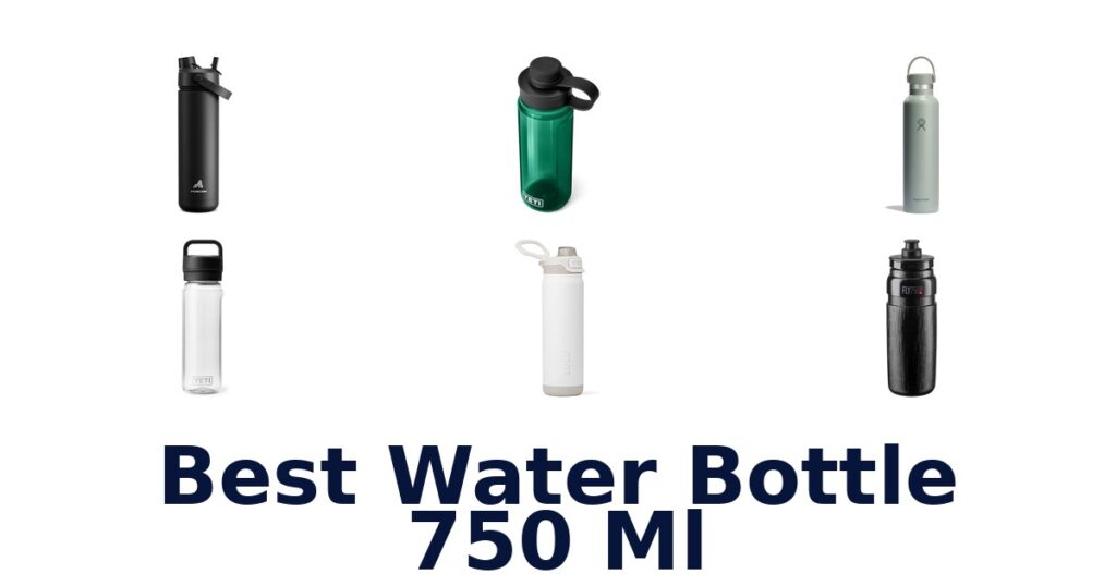 Best 750ml Water Bottles: Top 10 Picks best water bottle 750 ml