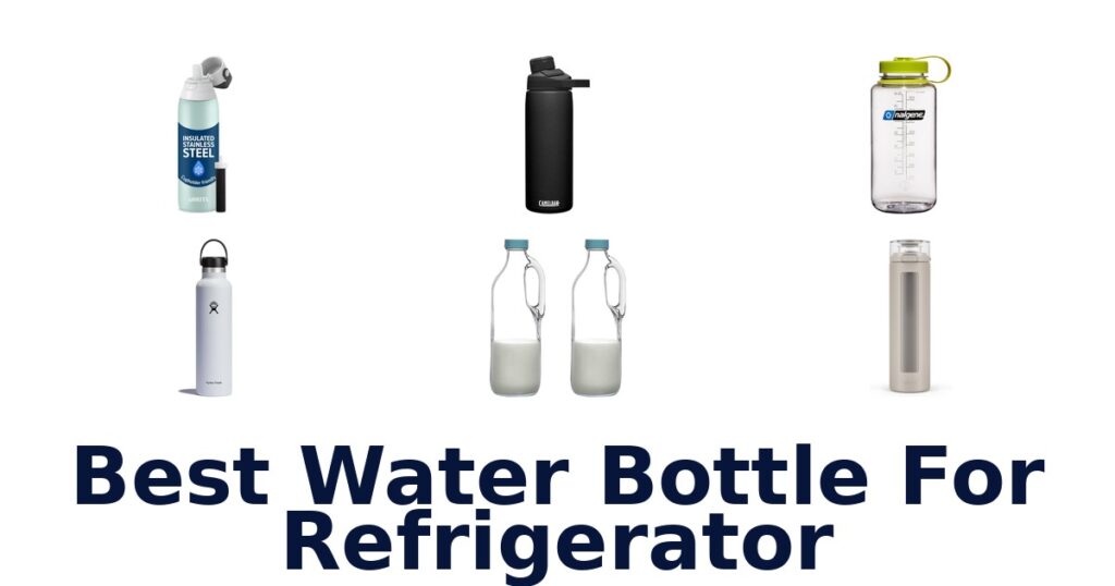 best water bottle for refrigerator