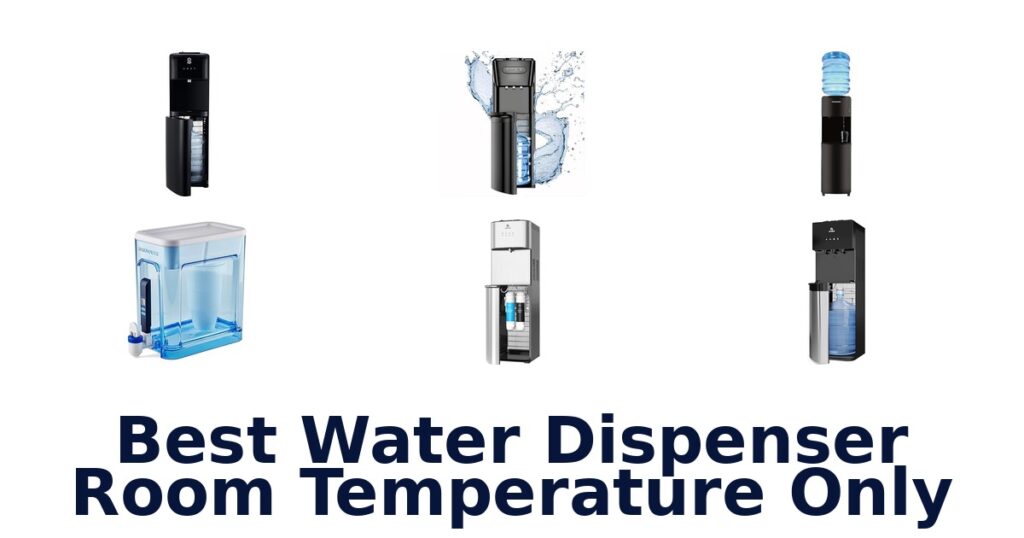 best water dispenser room temperature only