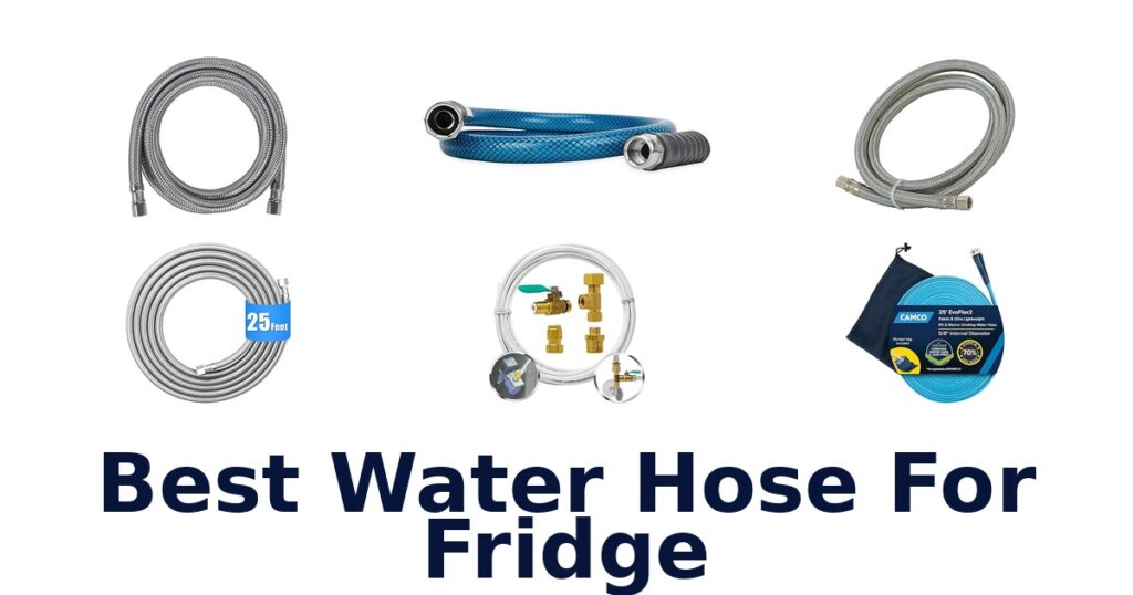 Best Water Hose for Fridge: Top 10 Picks! best water hose for fridge