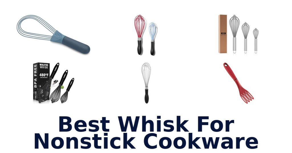 best whisk for nonstick cookware