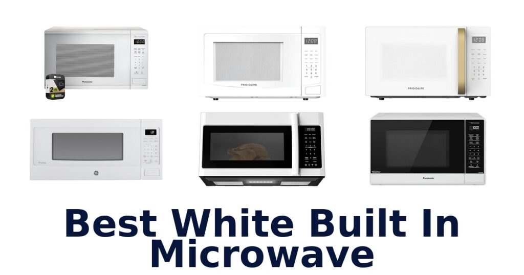 Best White Built-In Microwaves: Top 10 Picks best white built in microwave