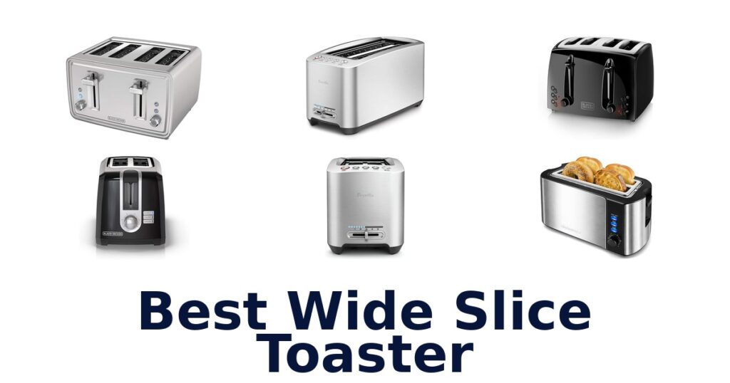 best wide slice toaster