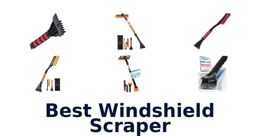 BEST Windshield Scrapers: Top 10 Picks for Instant Clearing best windshield scraper